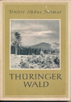 Unsere schöne Heimat Thüringer Wald