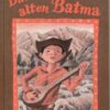 Das Lied der alten Batma