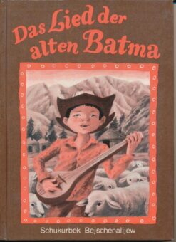 Das Lied der alten Batma