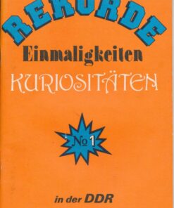 Rekorde Einmaligkeiten Kuriositäten No. 1 in der DDR
