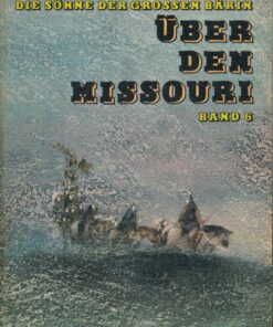 Über den Missouri Band 6