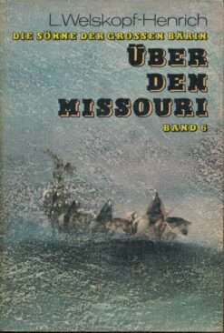 Über den Missouri Band 6