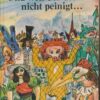 Und wen der Teufel nicht peinigt …