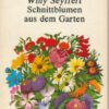 Schnittblumen aus dem Garten