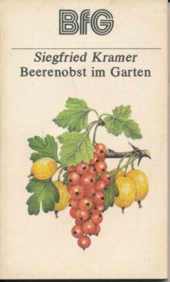 Beerenobst im Garten