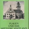 Plauen und das mittlere Vogtland