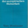 Verträge im Dienste der europäischen Sicherheit