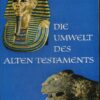 Die Umwelt des alten Testaments I
