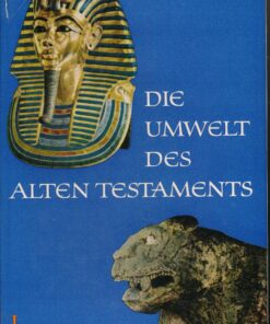 Die Umwelt des alten Testaments I