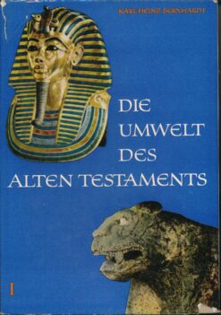 Die Umwelt des alten Testaments I