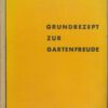 Grundrezept zur Gartenfreude