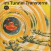 Alarm im Tunnel Transterra