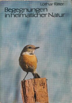 Begegnungen in heimatlicher Natur Band I bis IV