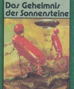 Das Geheimnis der Sonnensteine