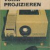 Keine Angst vorm Projizieren