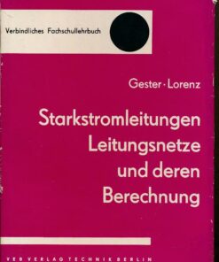 Starkstromleitungen Leitungsnetze und deren Berechnung