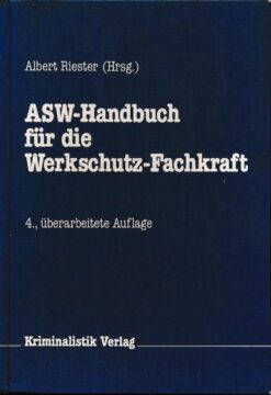 ASW-Handbuch für die Werkschutz-Fachkraft