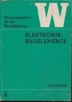 Elektronik-Baulemente – Wissenspeicher für die Berufsbildung