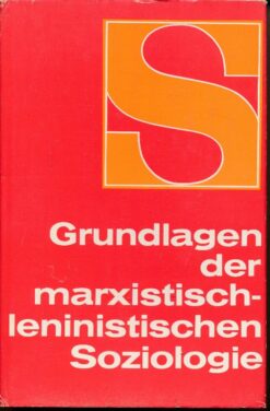 Grundlagen der marxistisch-leninistischen Soziologie
