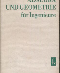 Algebra und Geometrie für Ingenieure