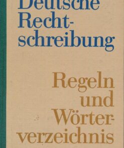 Deutsche Rechtschreibung – Regeln und Wörterverzeichnis