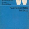 Fachzeichnen Metall – Wissenspeicher