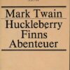 Huckleberry Finns Abenteuer