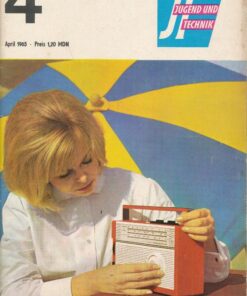 Jugend und Technik 1965 Heft 4 – Leipziger Messe – Tachometer – Raketentechnik – Kofferadios – Shikansen