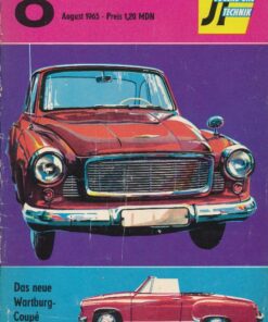 Jugend und Technik 1965 Heft 8 – W50 – Fernseh- und Phono-Geräte – Wartburg Coupe – Ultraschall – Wankelmotor