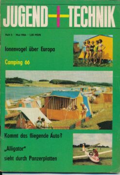 Jugend und Technik 1966 Heft 5 – V60 – Camping 66 – Halbleiter – fliegendes Auto
