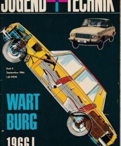 Jugend und Technik 1966 Heft 9 – Messe Budapest – Wartburg 353 – Kühlschiff – Pumpspeicherwerk Rappbodetalsperre