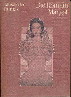 Die Königin Margot