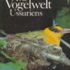 Die Vogelwelt Ussuriens