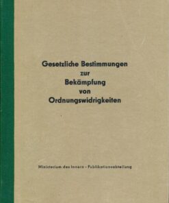 Gesetzliche Bestimmungen zur Bekämpfung von Ordnungswidrigkeiten Volkspolizei