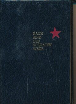 Rauh sind des Soldaten Wege (mit Schuber)