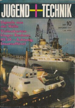 Jugend und Technik 1967 Heft 10 Elektronenprojektor – Stadtplanung – Tatra 813 – Stereofunk – Drillmaschinen