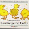 Kuschelgelbe Enten – Fühlbuch