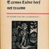 E armes Luder derf net traame