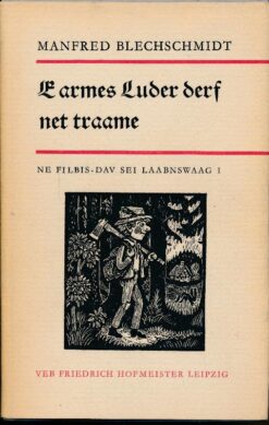E armes Luder derf net traame
