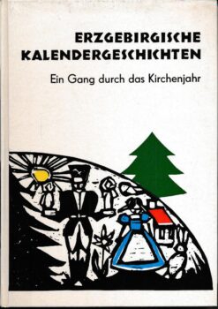 Erzgebirgische Kalendergeschichten