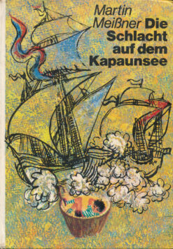 Die Schlacht auf dem Kapaunsee