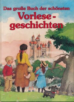 Das große Buch der schönsten Vorlesegeschichten