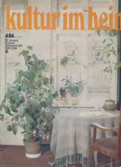 Kultur im Heim 1984 Heft 4 Zeitschrift DDR