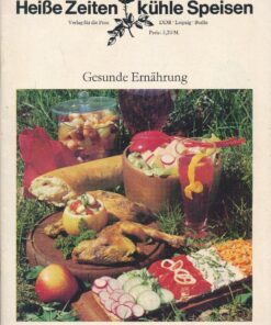 Heiße Zeiten – kühle Speisen
