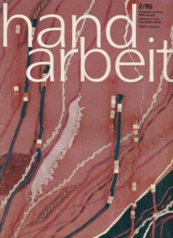 Handarbeit 1985 Heft Nr 2 Zeitschrift DDR