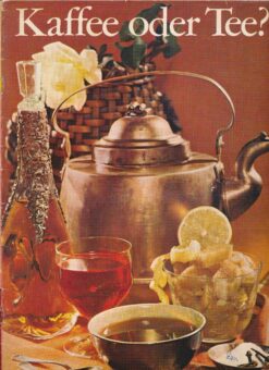 Kaffee oder Tee? Rezeptheft DDR