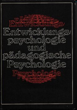 Entwicklungspsychologie und pädagogische Psychologie