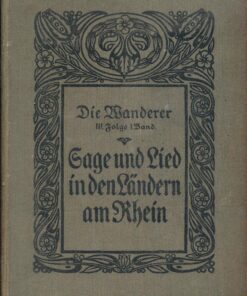 Sage und Lied in den Ländern am Rhein