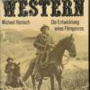 Western – die Entwicklung eines Filmgenres