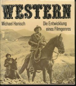 Western – die Entwicklung eines Filmgenres